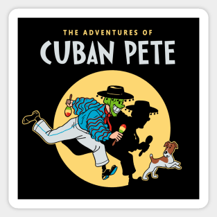 The Adventures of Cuban Pete Sticker